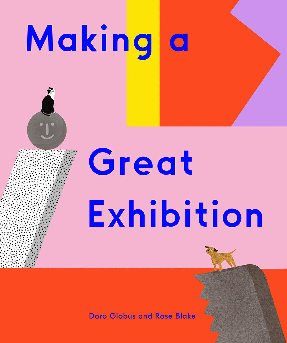 Cover of a book titled Making a Great Exhibition, published by David Zwirner Books in 2021.